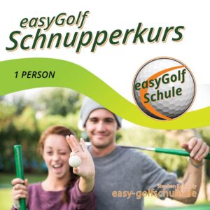 Easy Golf Start mit dem Golf Schnupperkurs